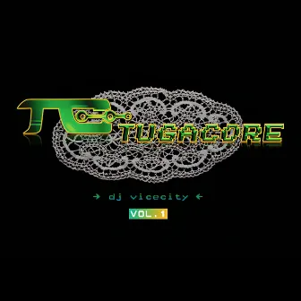 Tugacore, Vol. 1 by Dj Vicecity