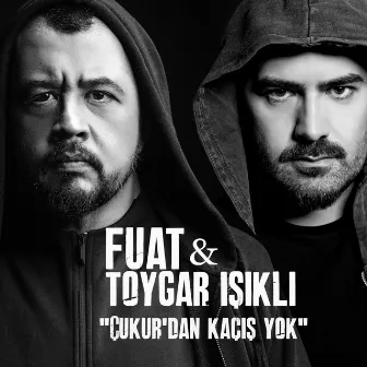 Çukurdan Kaçış Yok (Çukur Orijinal Dizi Müziği) by Fuat