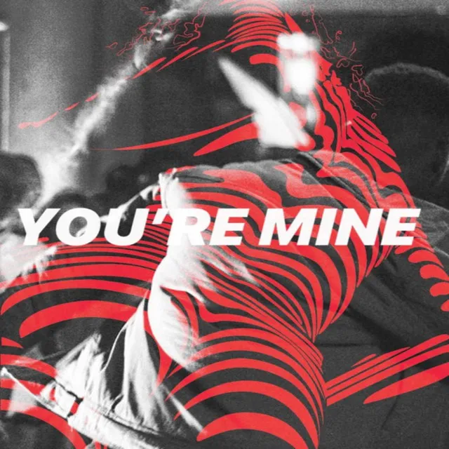 You're Mine