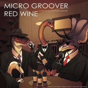 Red Wine (Remixes) - Single by microgroover