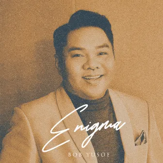 Enigma by Bob Yusof