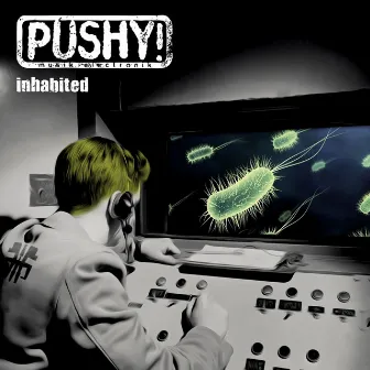 Inhabited by Pushy!