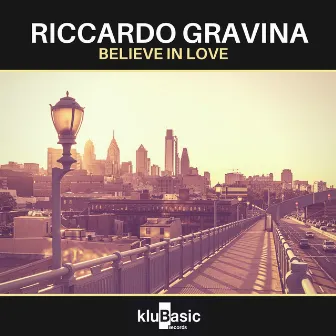 Believe In Love (Philly Version) by Riccardo Gravina