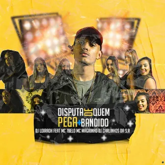 Disputa de Quem Pega Mais Bandido by Dj Loiraoh