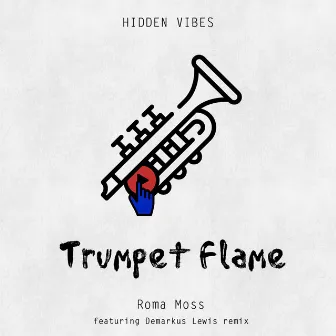 Trumpet Flame by Roma Moss