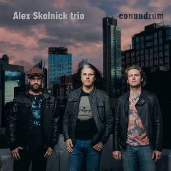 Conundrum by Alex Skolnick Trio