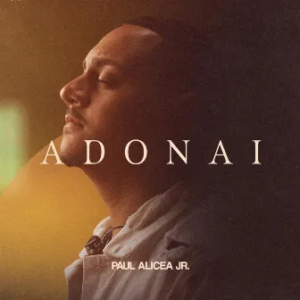 Adonai by Paul Alicea Jr