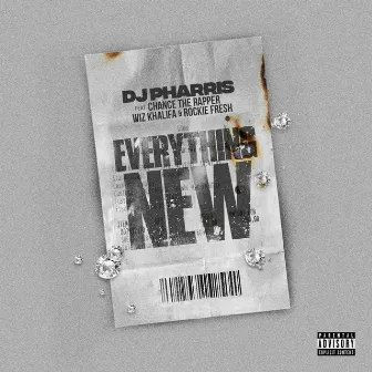 Everything New (feat Chance The Rapper, Wiz Khalifa, Rockie Fresh) by DJ Pharris