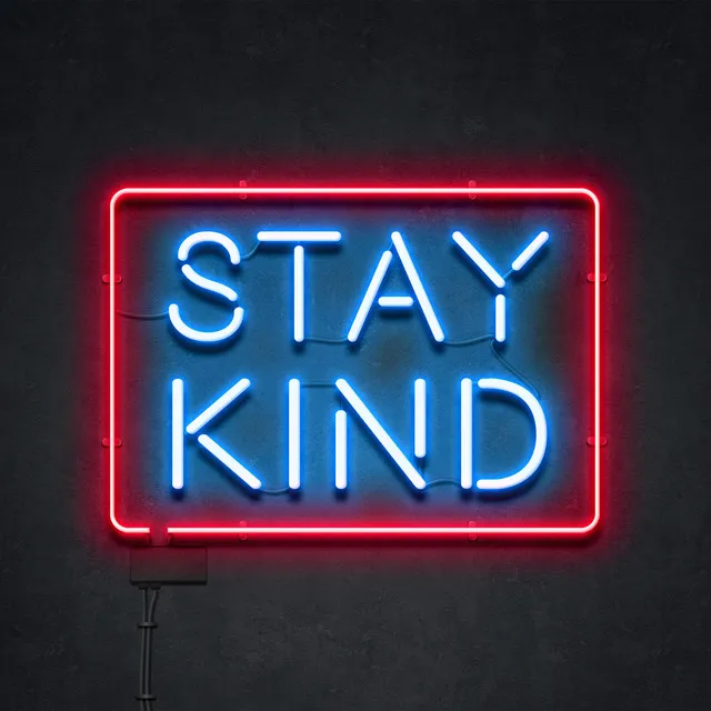 Stay Kind