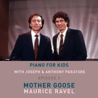 Piano for Kids: Ravel: Mother Goose (Arr. Piano 4 Hands by Peter Sadlo) by Joseph Paratore