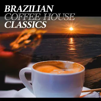 Brazilian Coffee House Classics by Café Lounge Resort