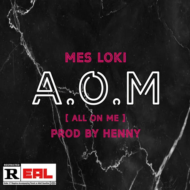 A.O.M (All On Me)