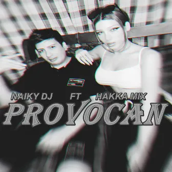 Provocan by Naiky Dj