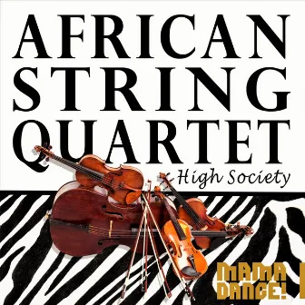 African String Quartet - High Society! by Waldo Luc Alexander