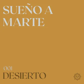 Desierto by Sueño A Marte