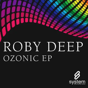 Ozonic EP by Roby Deep