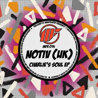 Charlie's Soul EP by NotiV (UK)