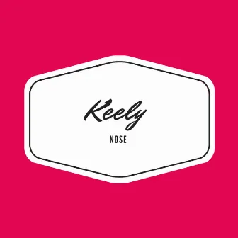 Nose (Live) by Keely