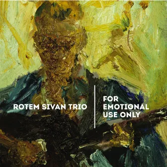 For Emotional Use Only by Rotem Sivan