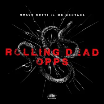 Rolling Dead Opps by Quavo Gotti