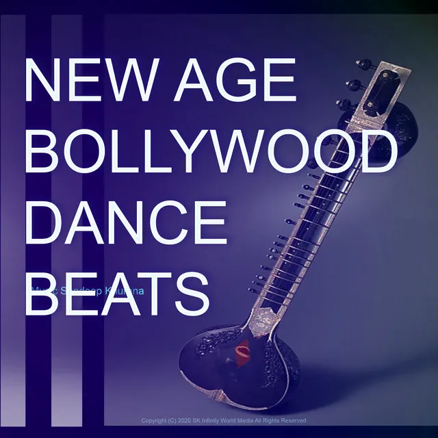 New Age Bollywood Dance Beats