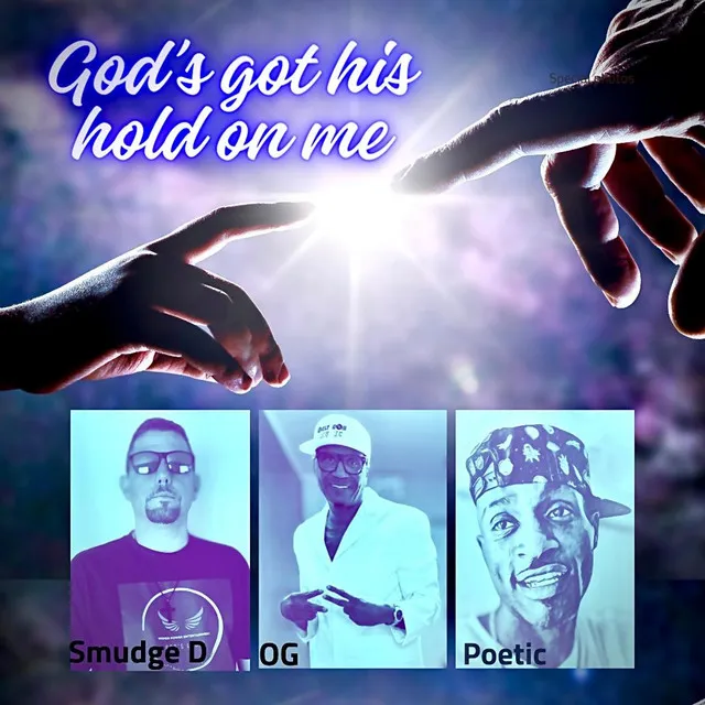 God's got his Hold on Me