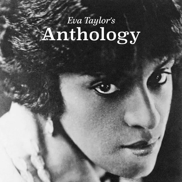 Eva Taylor's Anthology