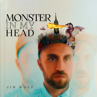 Monster in My Head by Jim Wolf