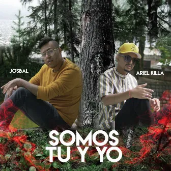 Somos Tu y Yo by Josbal