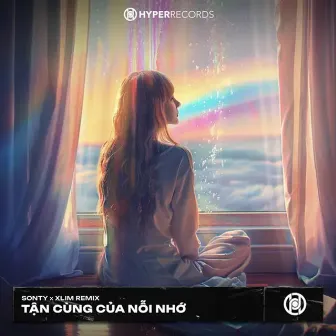 Tận Cùng Của Nỗi Nhớ (SonTy x Xlim Remix) [HyperRecords] by SonTy