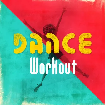 Dance Workout by Unknown Artist