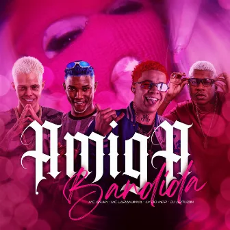 Amiga Bandida by DJ ARTHUZIIN