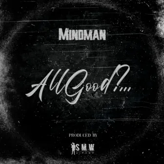 All Good by Mindman