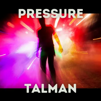 Pressure by Talman