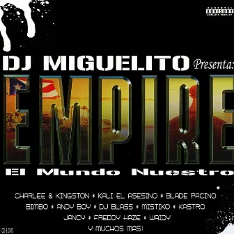 Empire The Album (Bonus Version) by DJ Miguelito