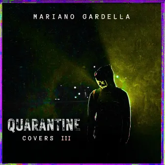 Quarantine covers - III by Mariano Gardella