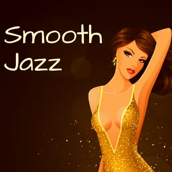 Smooth Jazz Relaxation - Acoustic Guitar, Piano and Sax, Music Nu Jazz for Jazz Fest and Vintage Party by Steampunk Dj