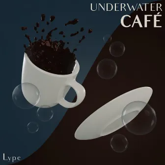 Underwater Café by Lype