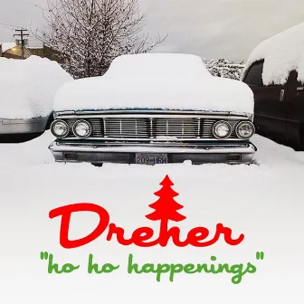 Ho Ho Happenings by Dreher