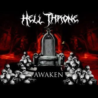 Awaken by Hell Throne