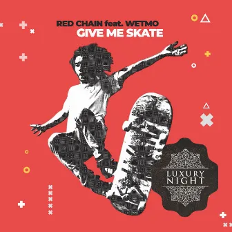 Give Me Skate by Wetmo