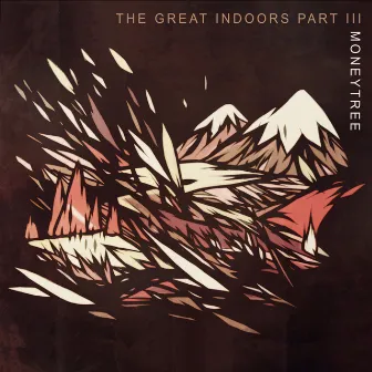 The Great Indoors Part III by Moneytree