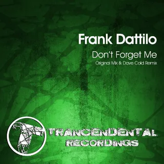 Don't Forget Me by Frank Dattilo