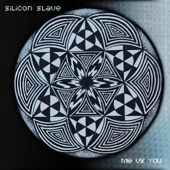 Me vs You by Silicon Slave