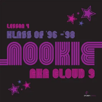 Klass of '92 - '95 (Lesson 4) by Cloud 9