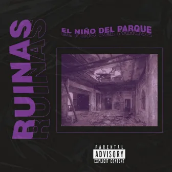 Ruinas by El Niño del Parque