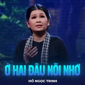 Ở Hai Đầu Nỗi Nhớ by Hồ Ngọc Trinh