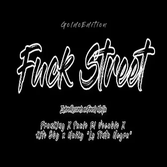 Fuck Street by FranKing