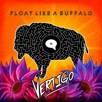 Vertigo by Float Like a Buffalo