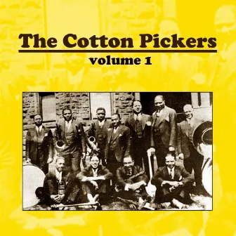 The Cotton Pickers, Vol. 1 by The Cotton Pickers